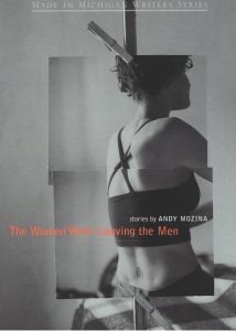 The Women Were Leaving the Men, Stories by Andy Mozina, book cover